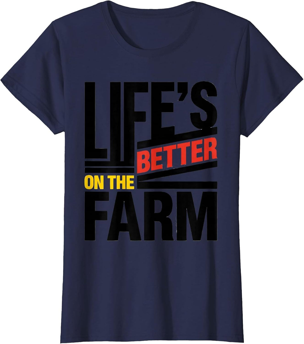 Women's Life's Better On The Farm Rustic Country Design T-Shirt - Navy Blue