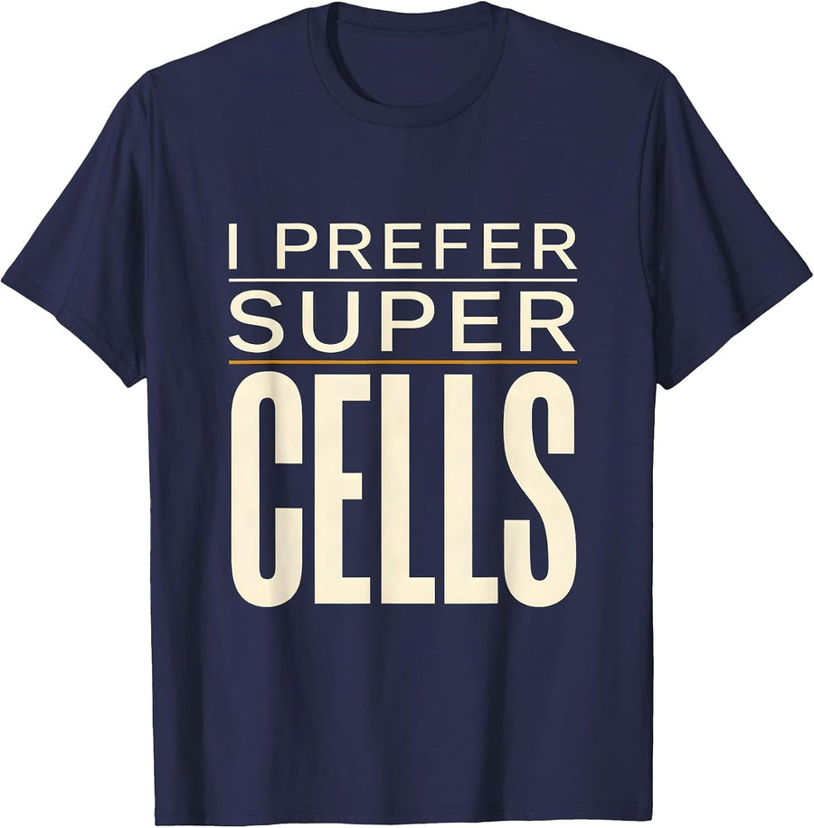 I Prefer Supercells Funny Storm Chaser Meteorology T-Shirt - Navy Blue