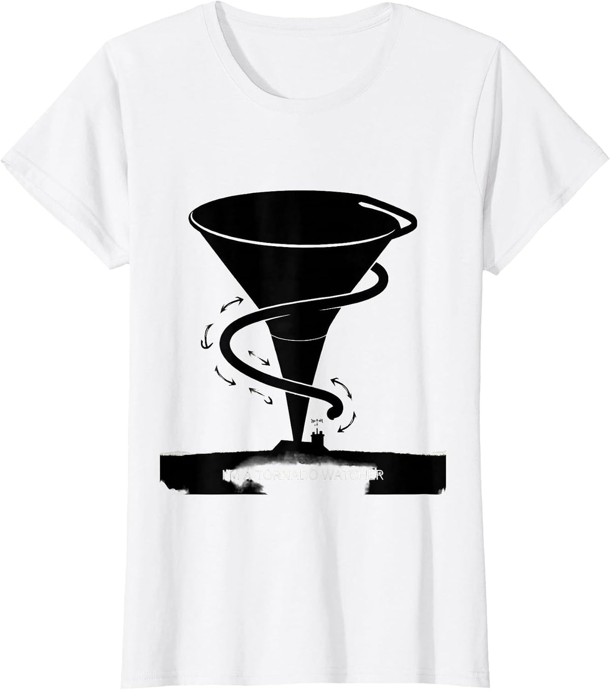 I'm A Tornado Watcher Funny Storm Chaser Meteorology Humor T-Shirt - White