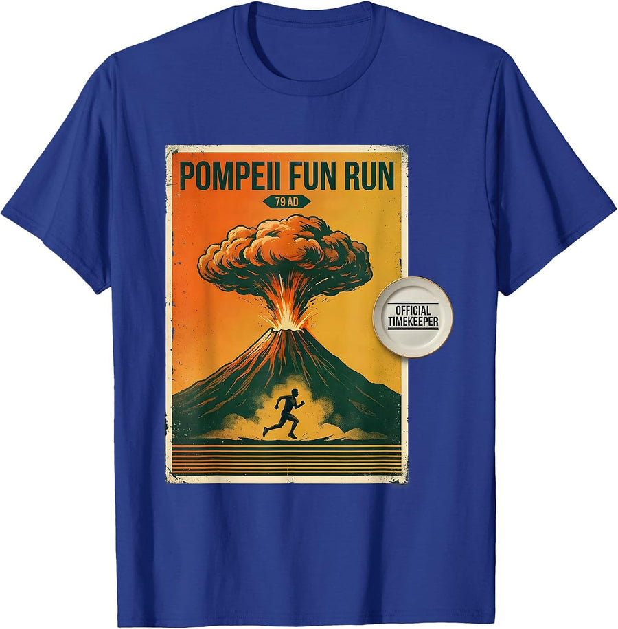 Pompeii Fun Run 79 AD Official Timekeeper Funny T-Shirt - Royal Blue