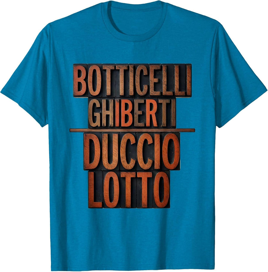 Botticelli Ghiberti Duccio Lotto Funny Art History T-Shirt - Sapphire Blue