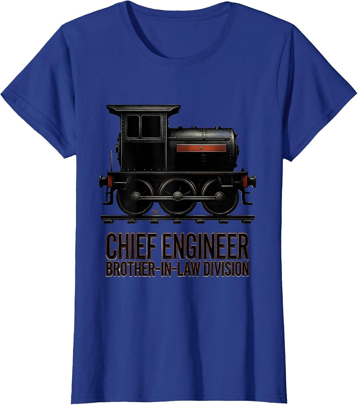 Women's Chief Engineer, Brother-In-Law Division Funny Train T-Shirt - Royal Blue
