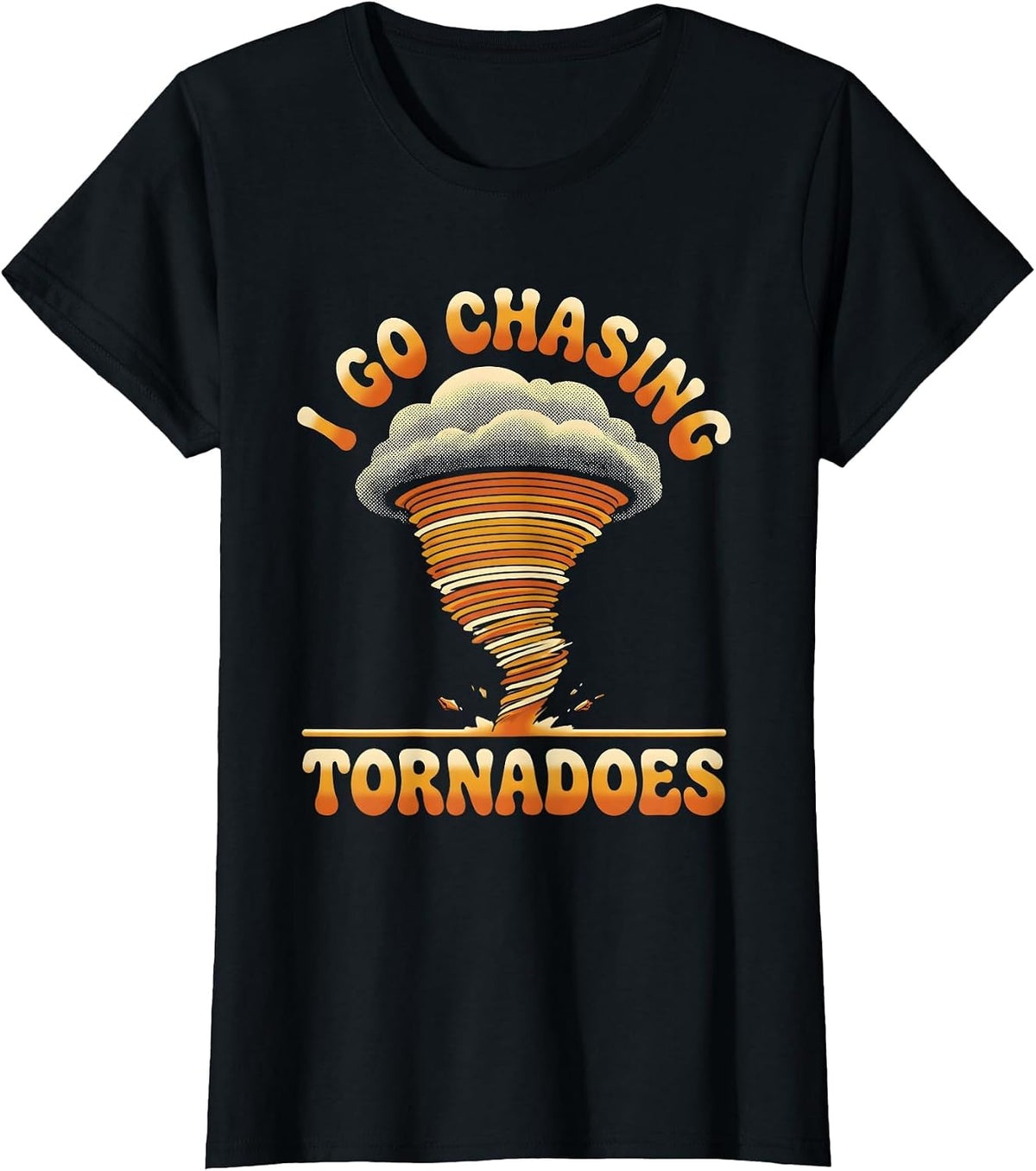 I Go Chasing Tornadoes Retro 70s Storm Chaser Meteorology T-Shirt - Black