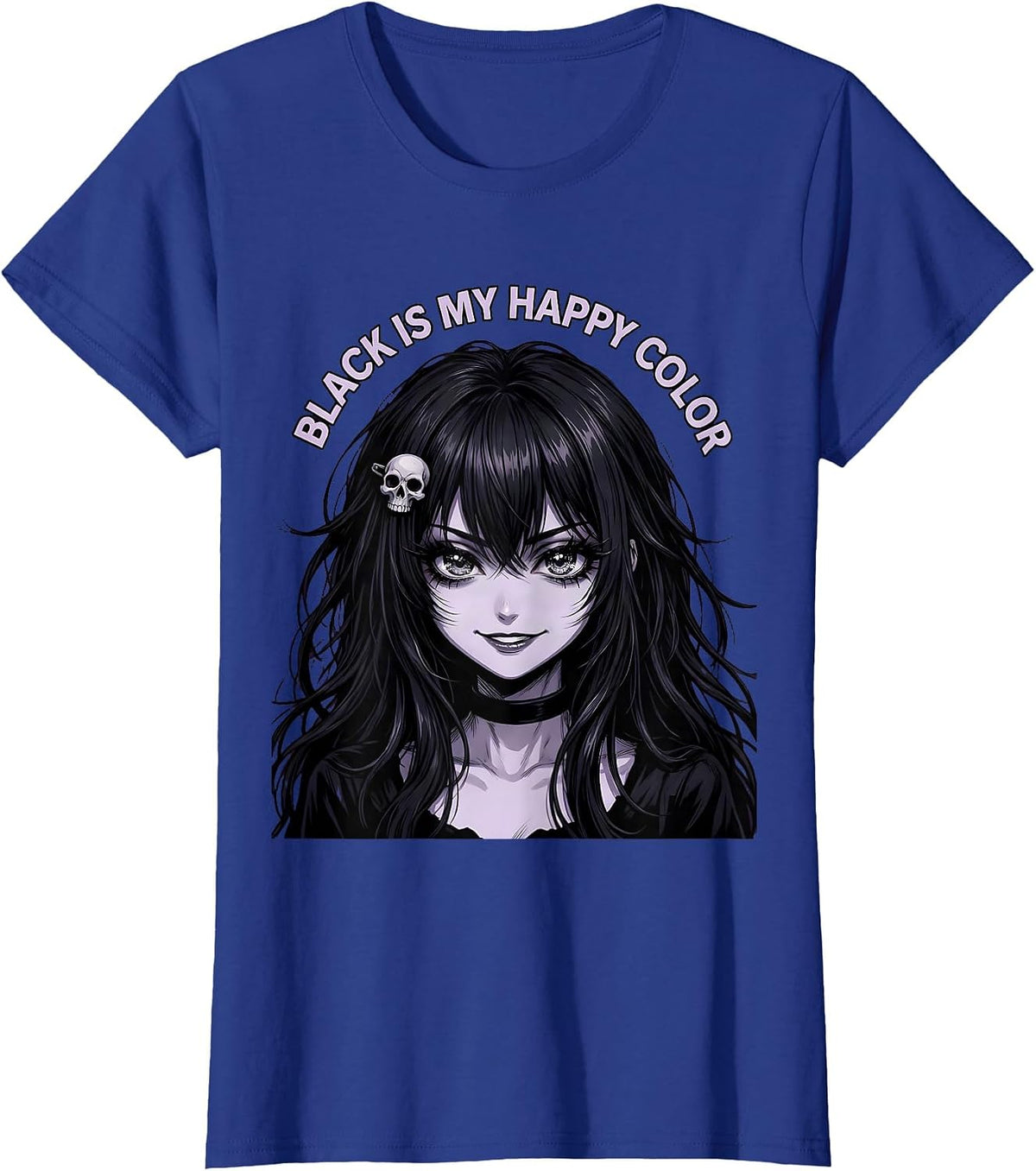 Women's Black Is My Happy Color Goth Dark Aesthetic Design T-Shirt - Royal Blue