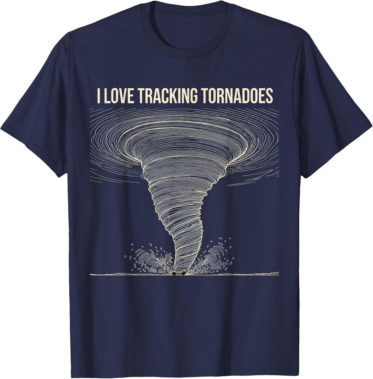 Men's I Love Tracking Tornadoes Storm Chaser Meteorology T-Shirt - Navy Blue