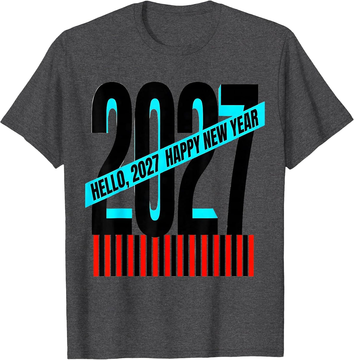 Men's Hello, 2027! Happy New Year New Wave Typography Party Host T-Shirt - Dark Heather Grey