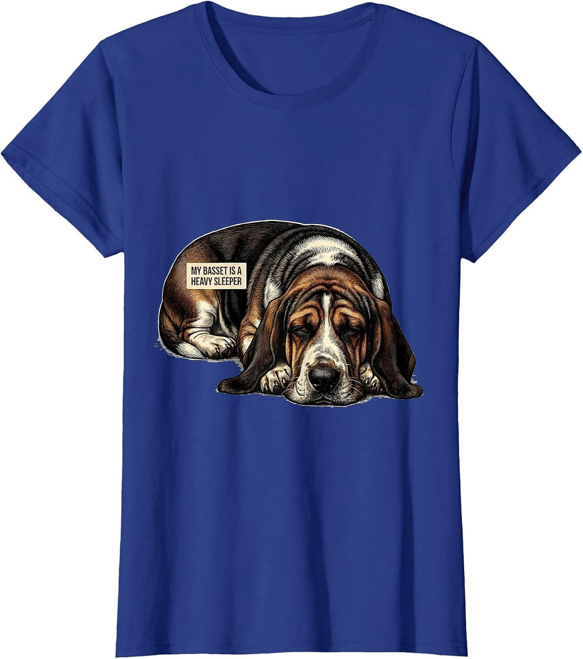 Women's My Basset Is A Heavy Sleeper Funny Basset Hound Dog Owner T-Shirt - Royal Blue