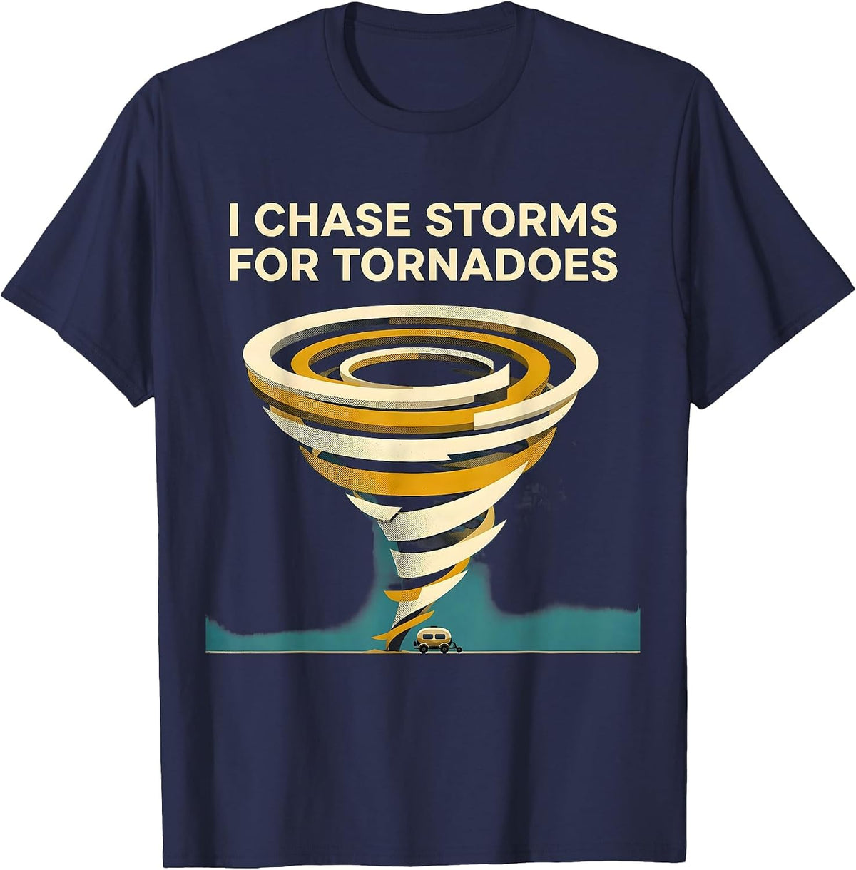 Men's I Chase Storms For Tornadoes Midcentury Modern Storm Chaser T-Shirt - Navy Blue