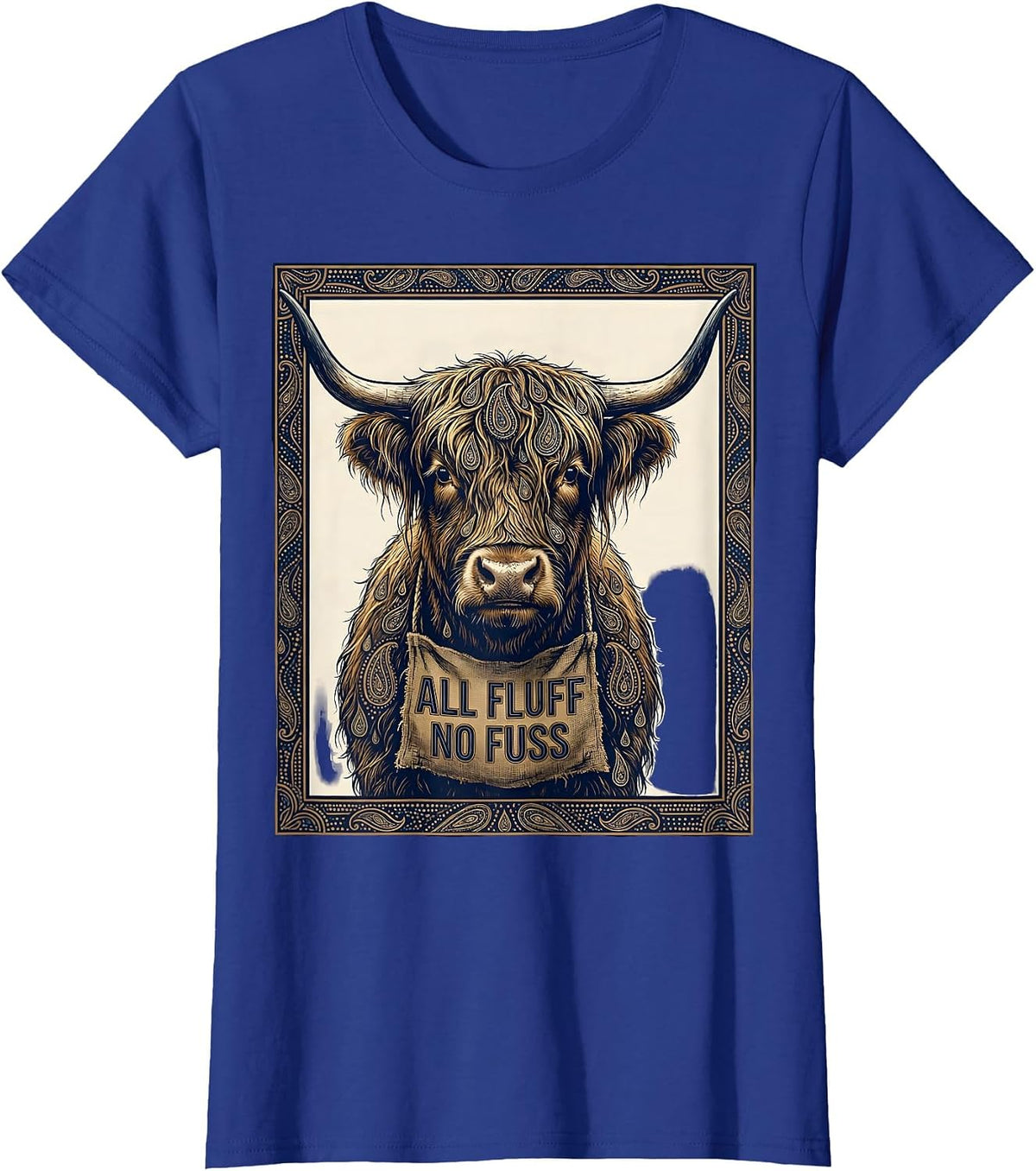 Women's All Fluff No Fuss Funny Highland Cow Farm Life Humor T-Shirt - Royal Blue