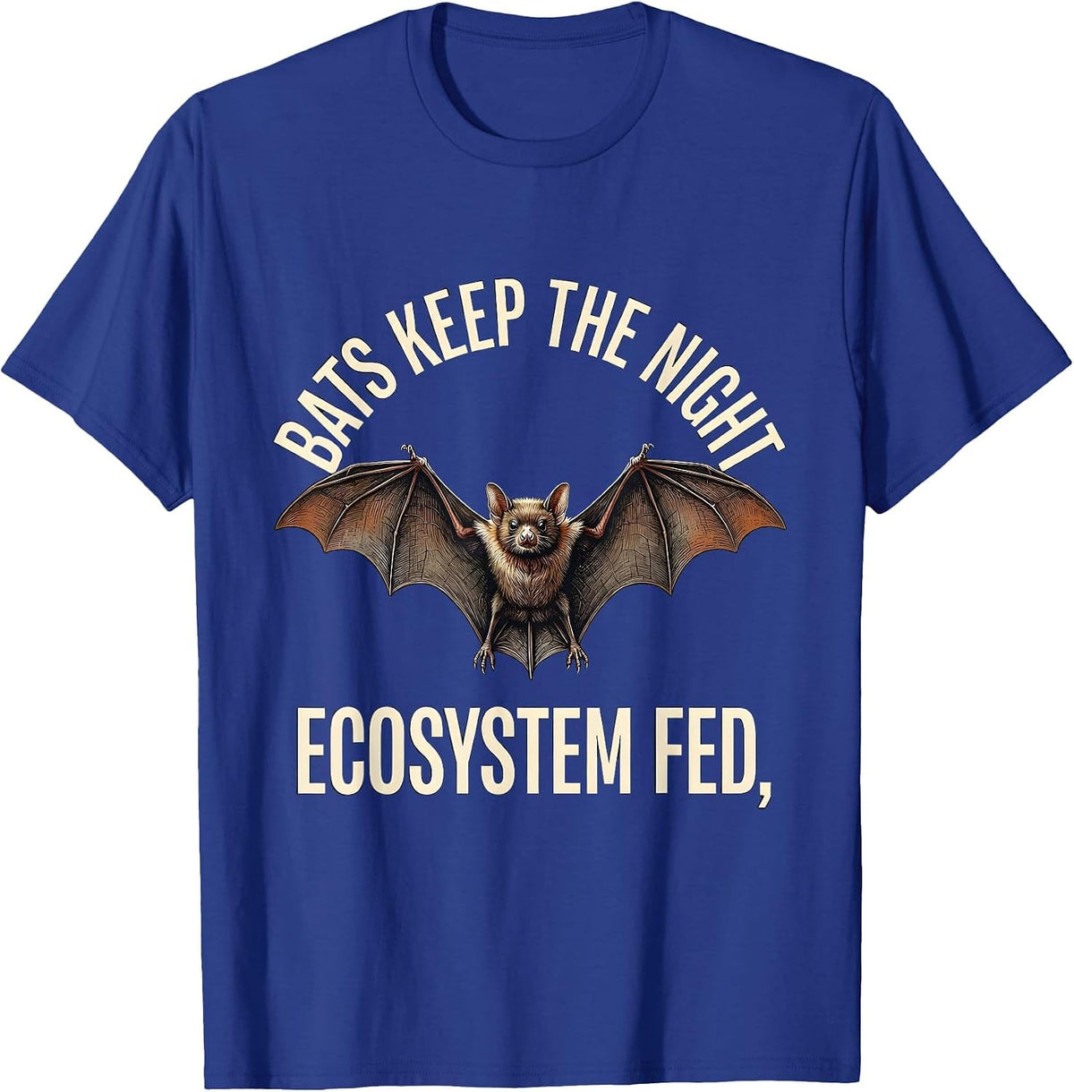 Men's Bats Keep The Night Ecosystem Fed Funny Bat Lover Wildlife T-Shirt - Royal Blue