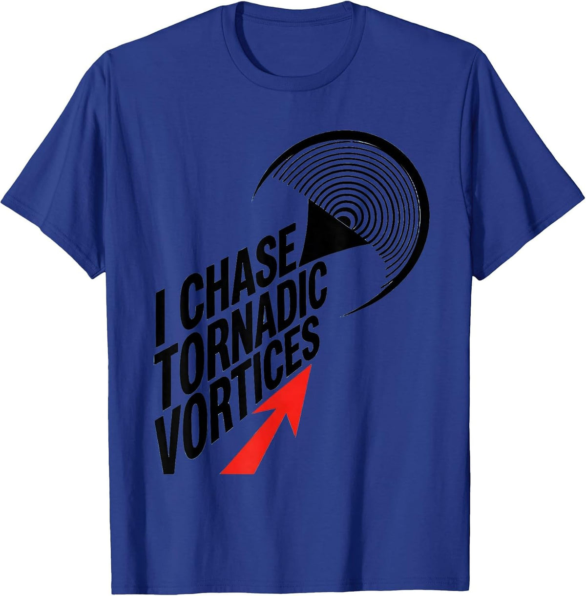 Men's I Chase Tornadic Vortices Constructivist Storm Chaser T-Shirt - Royal Blue