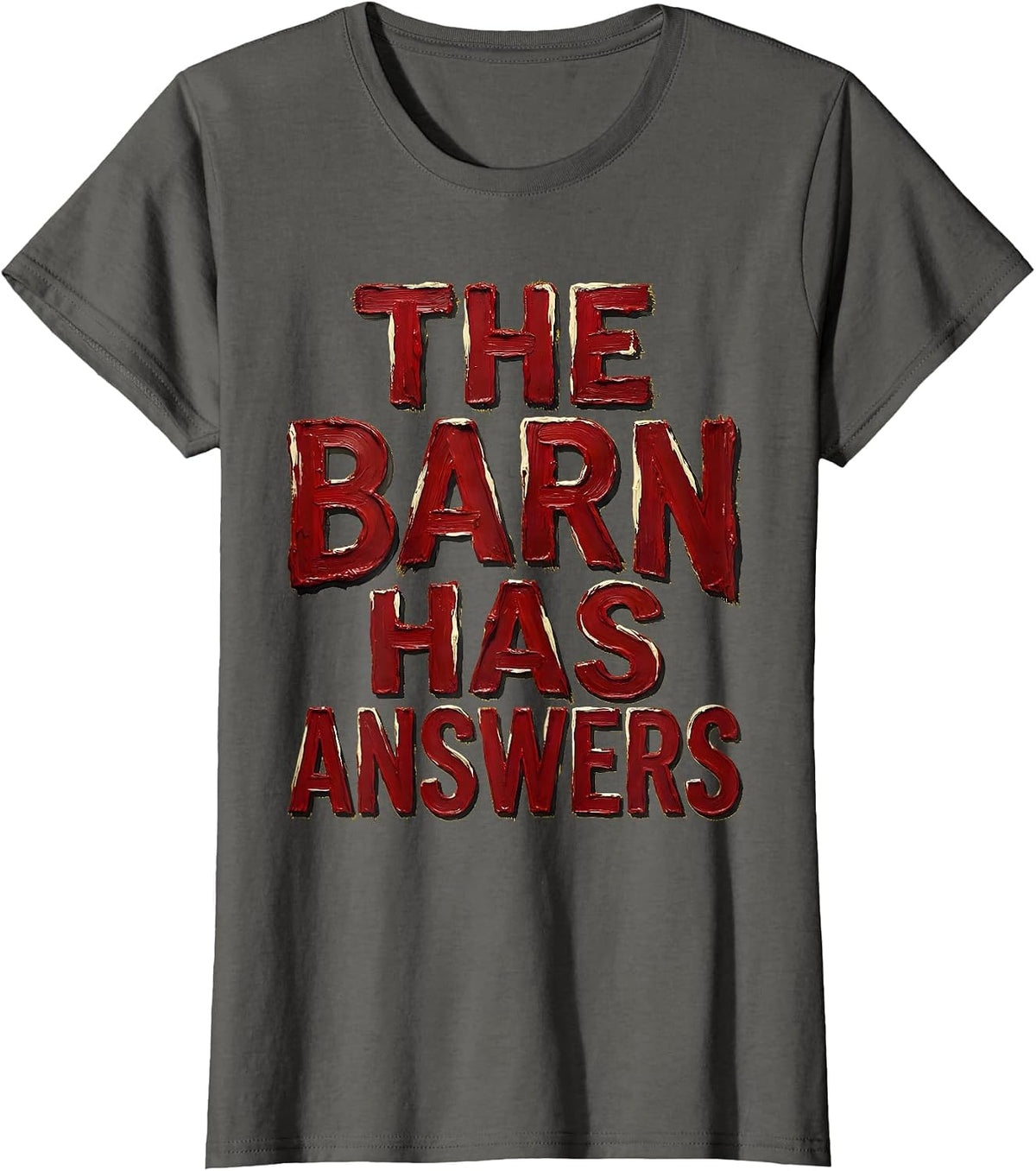 Women's The Barn Has Answers Farm Life Graphic Design T-Shirt - Asphalt Grey