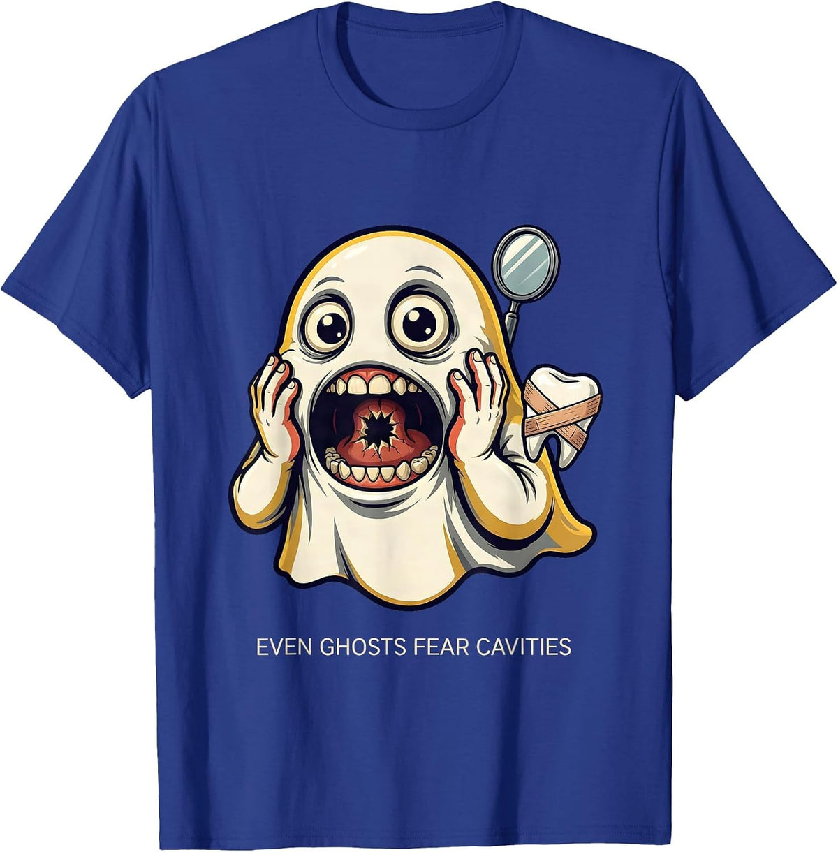 Halloween Dental Ghost Even Ghosts Fear Cavities T-Shirt - Royal Blue