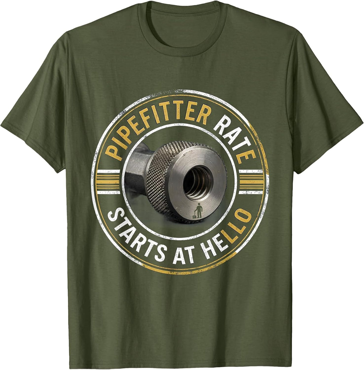 Men's Pipefitter Rate Starts At Hello Funny Sarcastic Plumbing T-Shirt - Olive Green