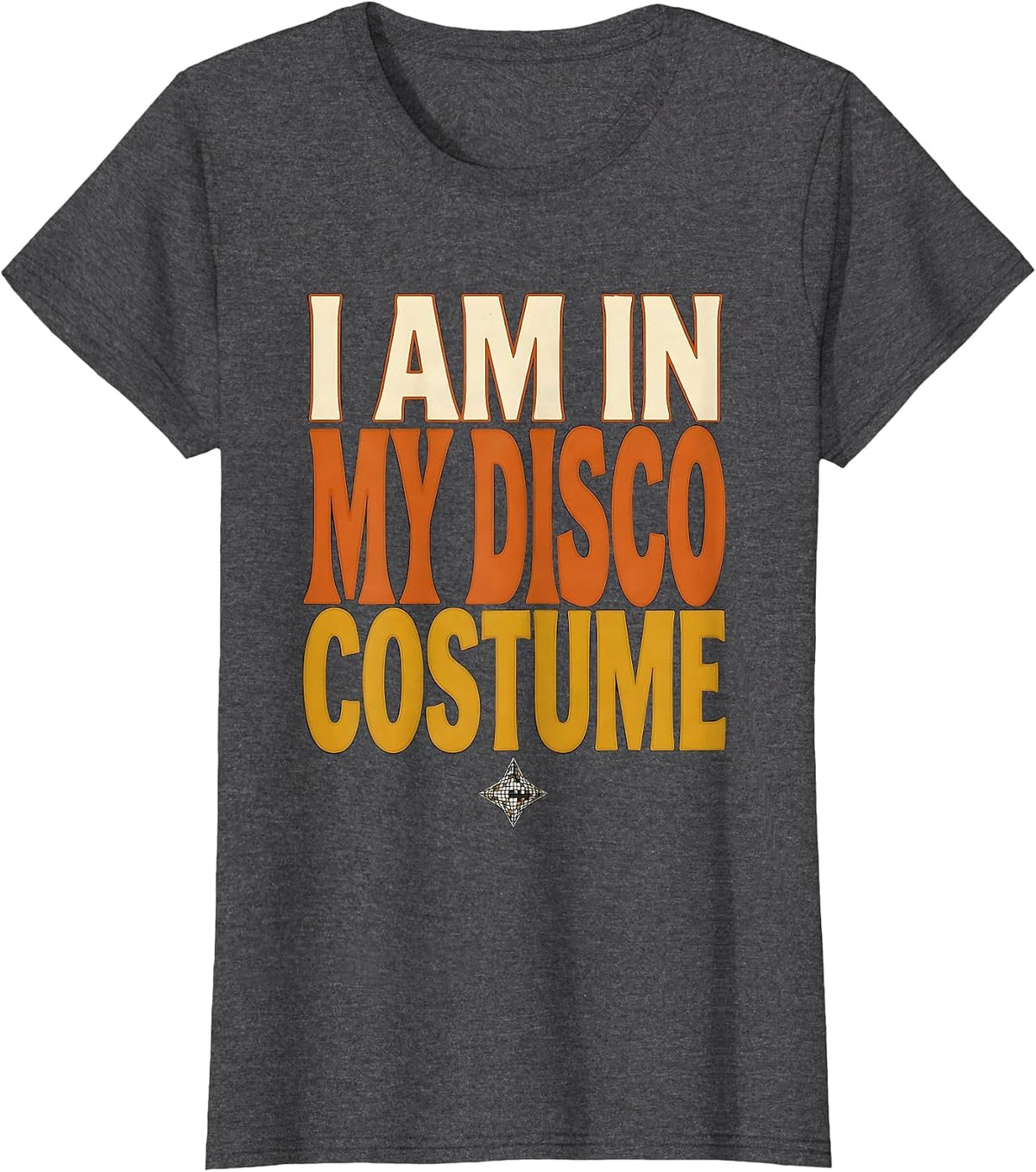 Women's I Am In My Disco Costume Retro Disco Daddy 70s Party T-Shirt - Dark Heather Grey