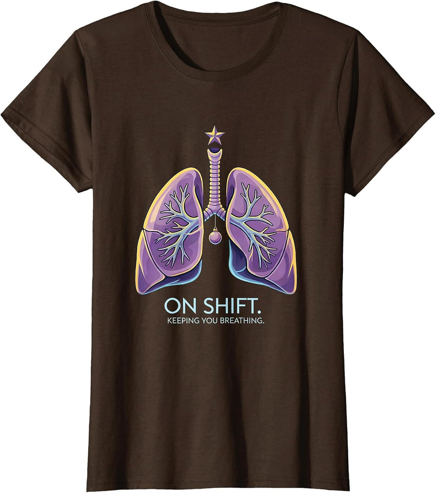 Women's On Shift Keeping You Breathing Funny Respiratory Therapist T-Shirt - Brown
