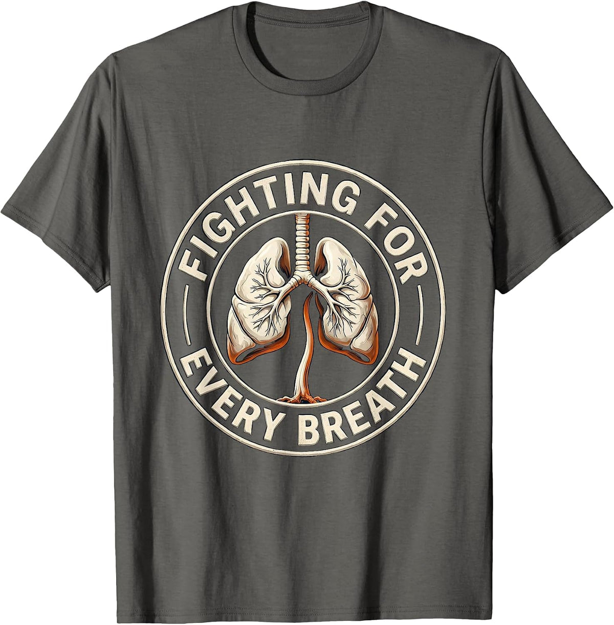 Fighting For Every Breath Respiratory Therapist Awareness T-Shirt - Asphalt Grey