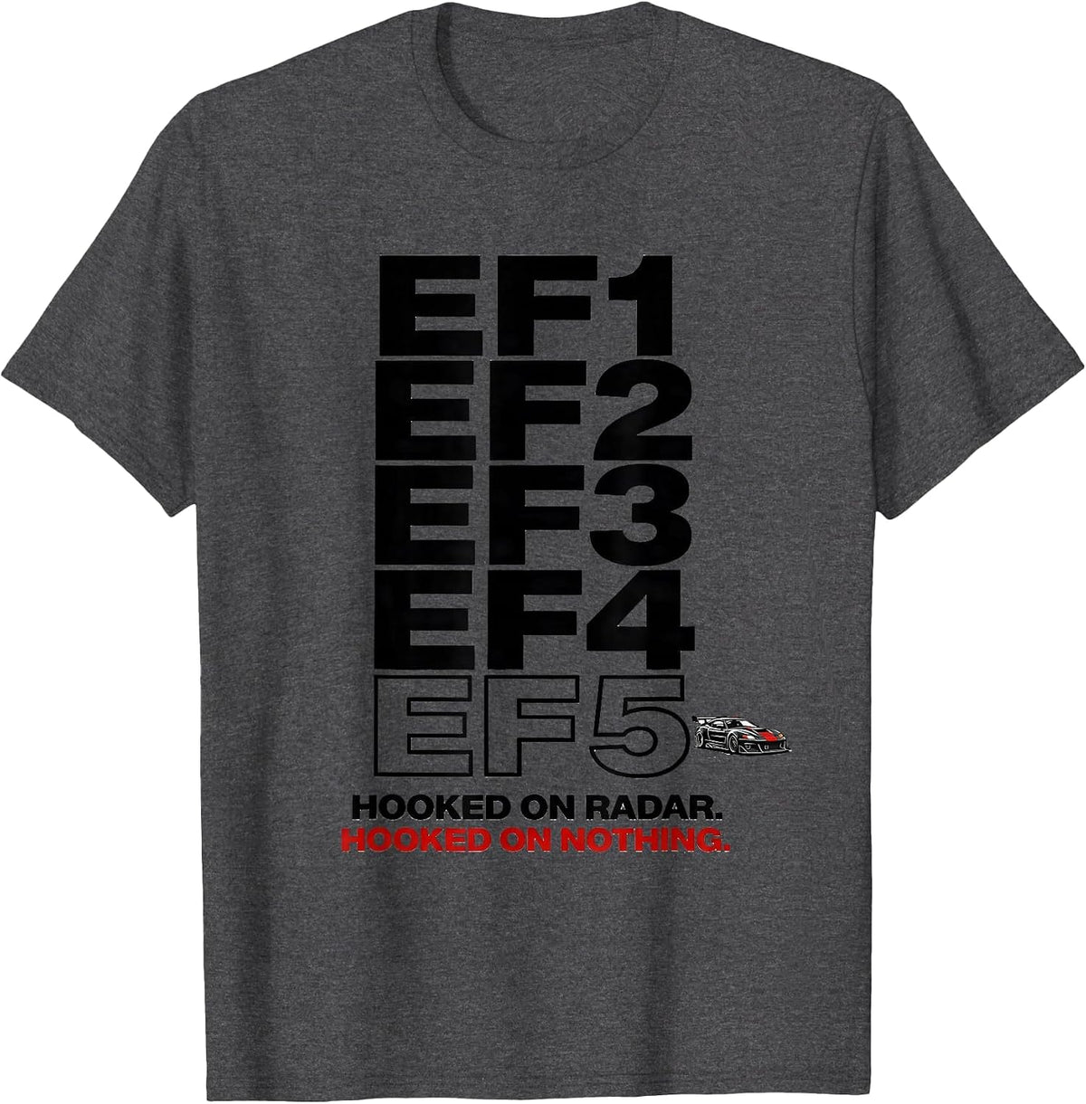 Hooked On Radar Hooked On Nothing Funny Storm Chaser T-Shirt - Dark Heather Grey
