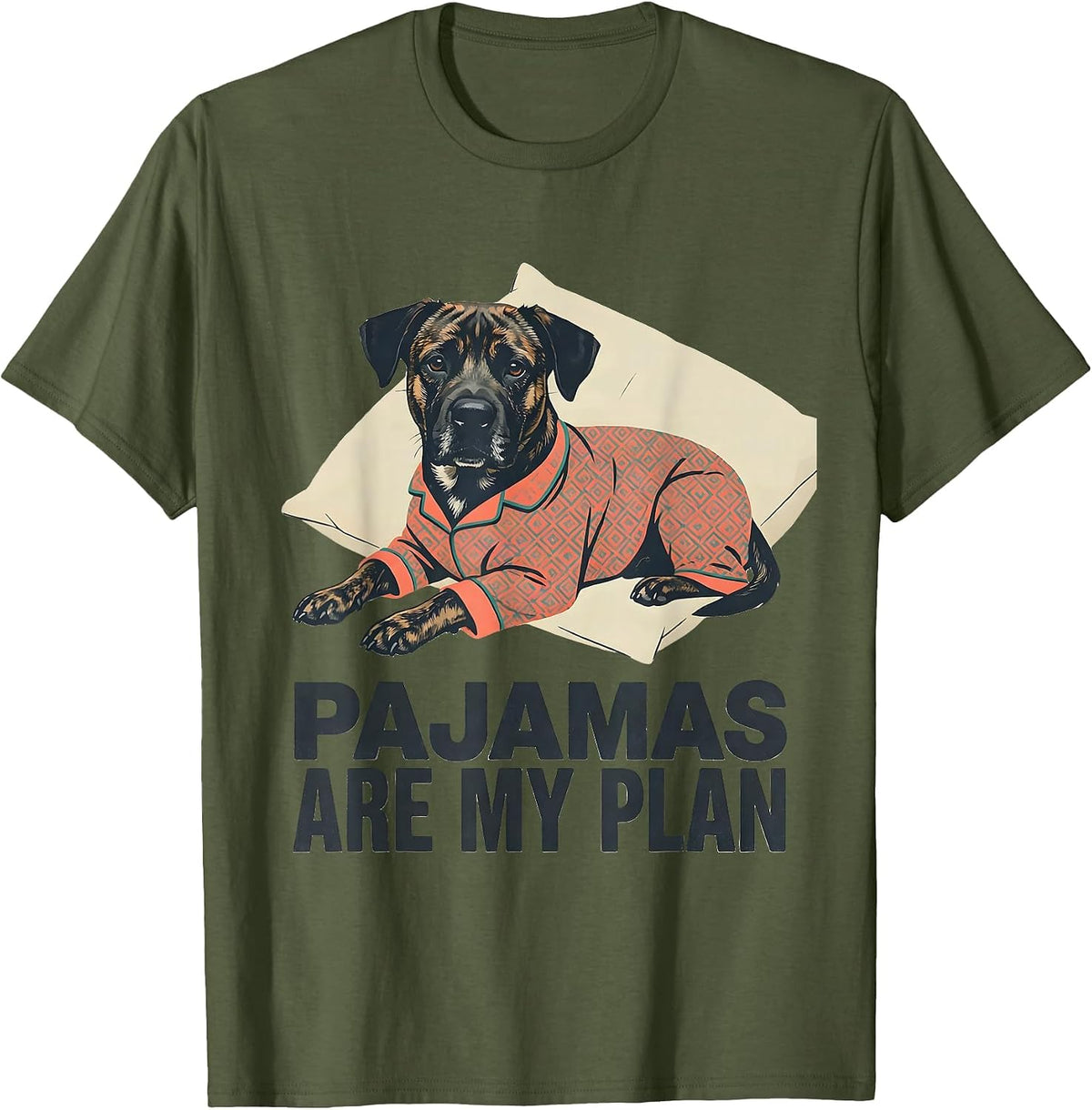 Men's Pajamas Are My Plan Funny Sleepy Boxer Dog Pajama Men Women T-Shirt - Olive Green