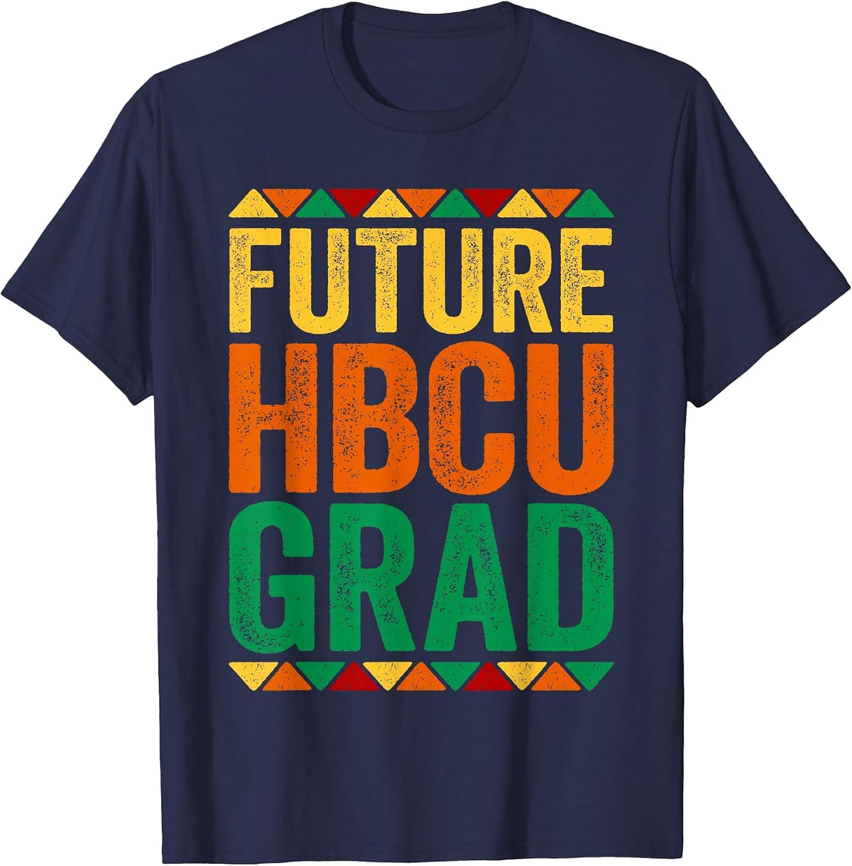 Future HBCU Grad Shirt Historical Black College Alumni T-Shirt - Navy Blue