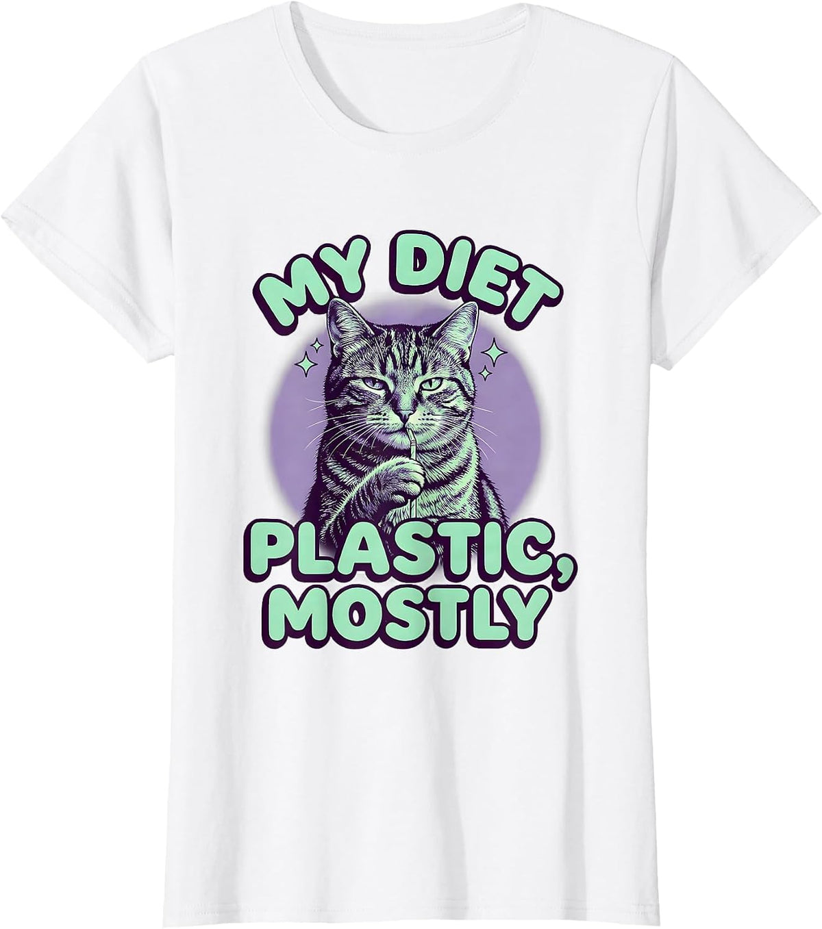 My Diet Plastic Mostly Funny Cat Meme Absurdist Irony T-Shirt - White