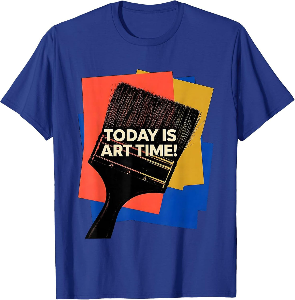 Today Is Art Time Screenprint Poster Art Teacher Back T-Shirt - Royal Blue