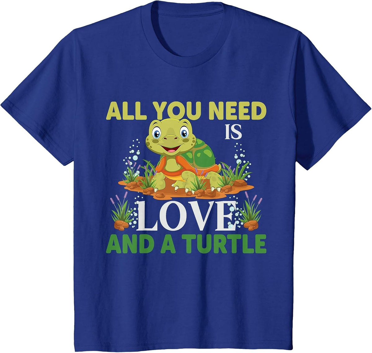 All You Need is Love and A Turtle | Turtle T-Shirt - Royal Blue