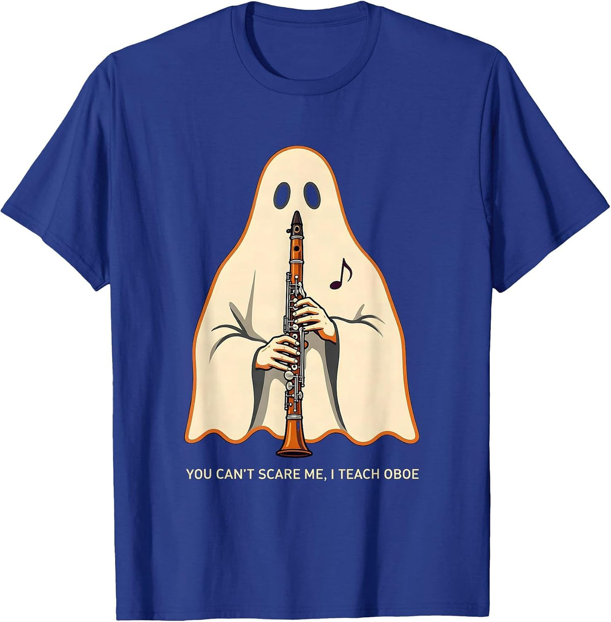 You Can't Scare Me, I Teach Oboe Funny Music Teacher Ghost T-Shirt - Royal Blue