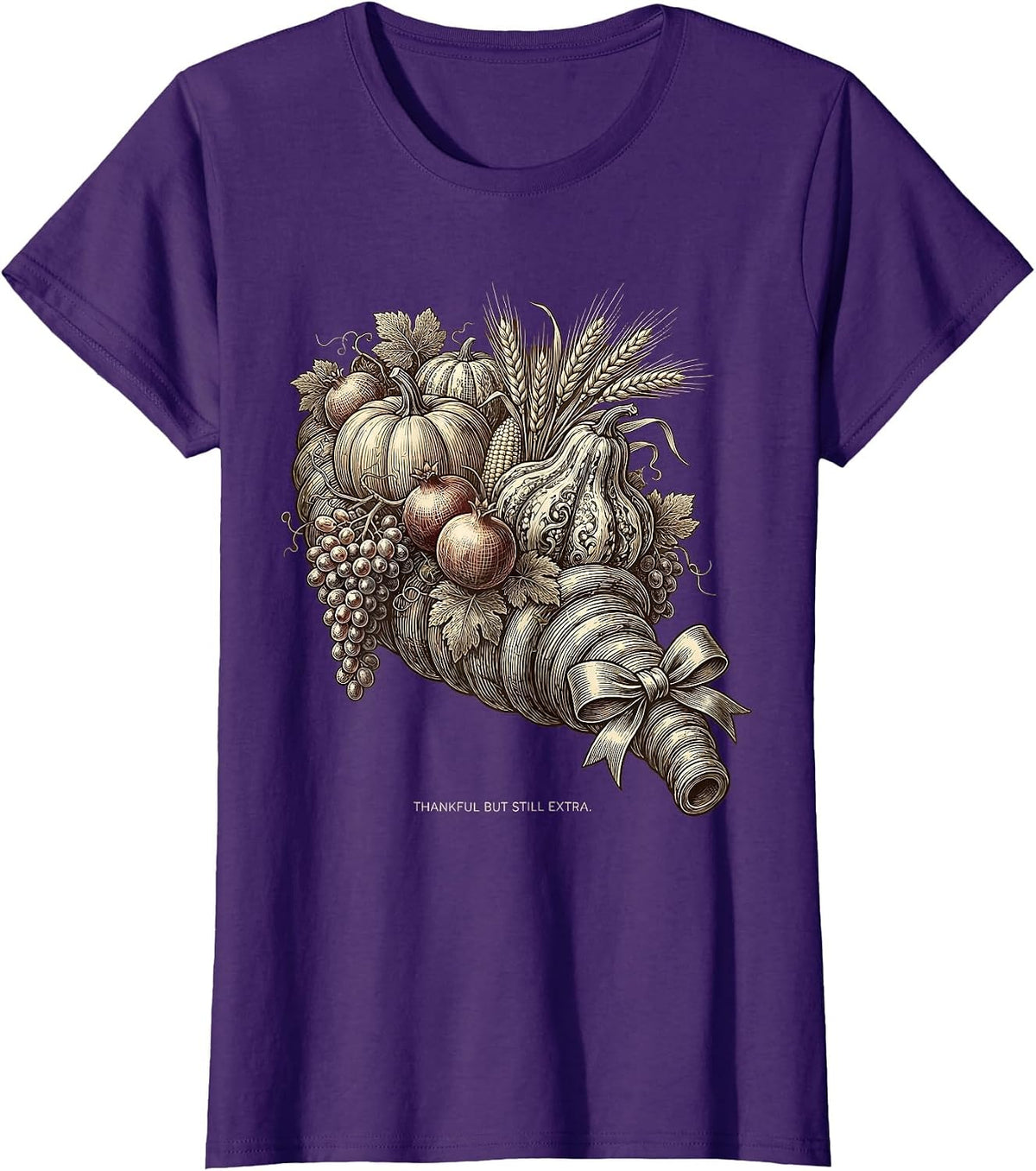 Women's Thankful But Still Extra Funny Thanksgiving Design T-Shirt - Purple