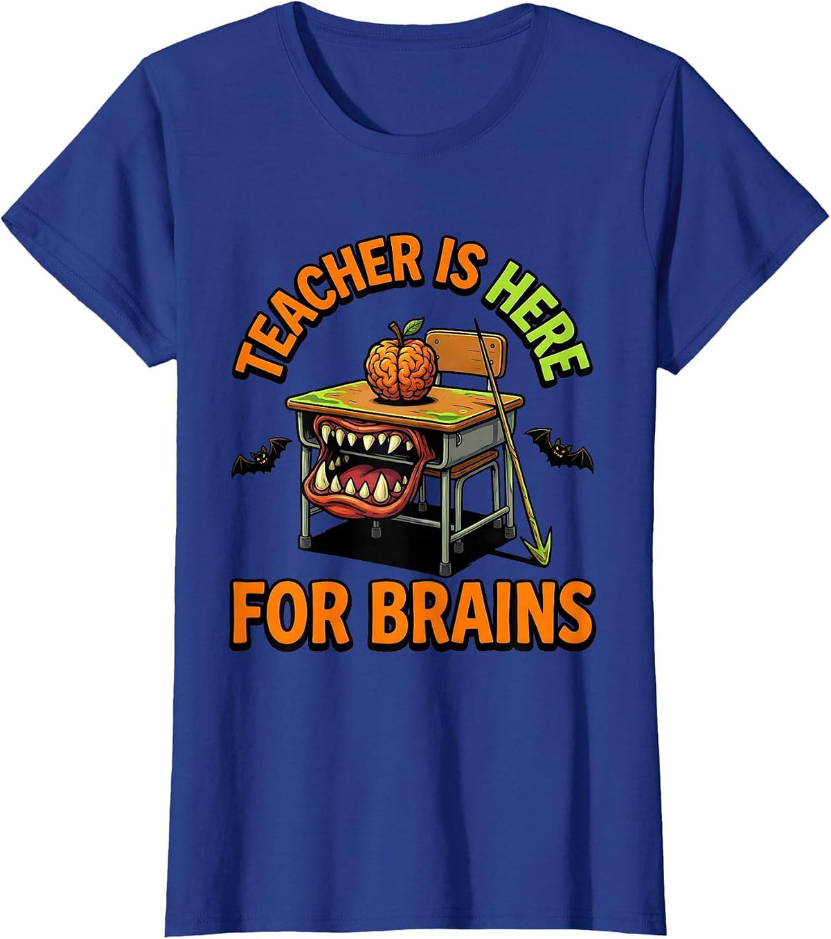 Women's Teacher Is Here For Brains Funny Teacher Halloween Costume T-Shirt - Royal Blue