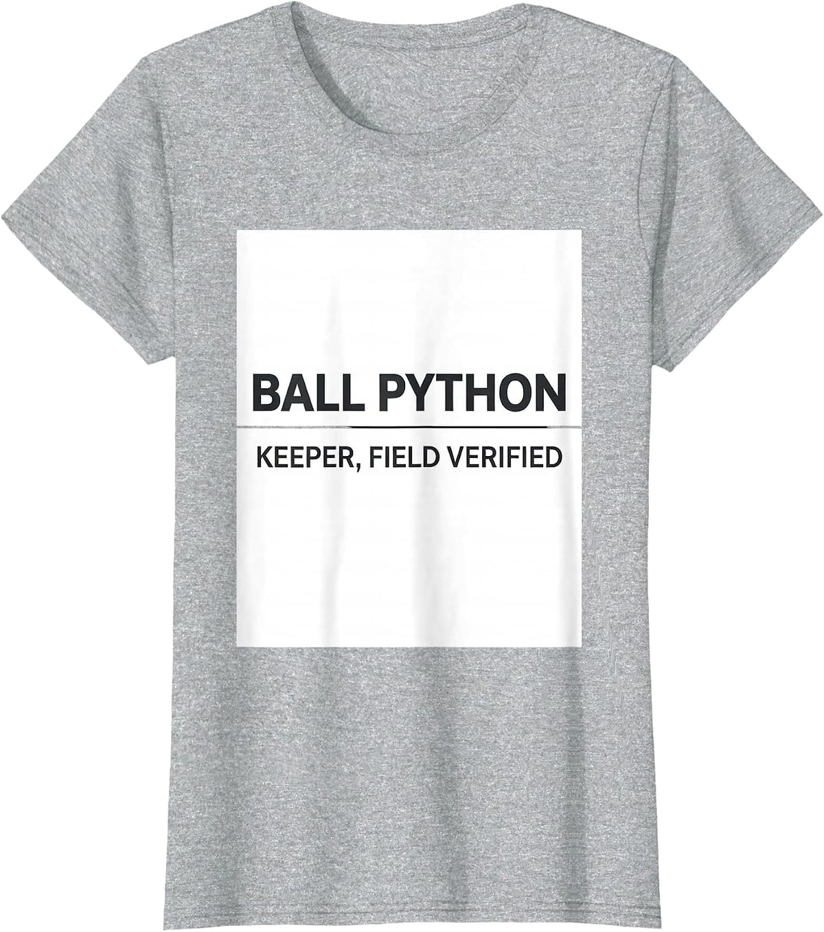 Ball Python Keeper Field Verified Funny Snake Owner Reptile T-Shirt - Heather Grey