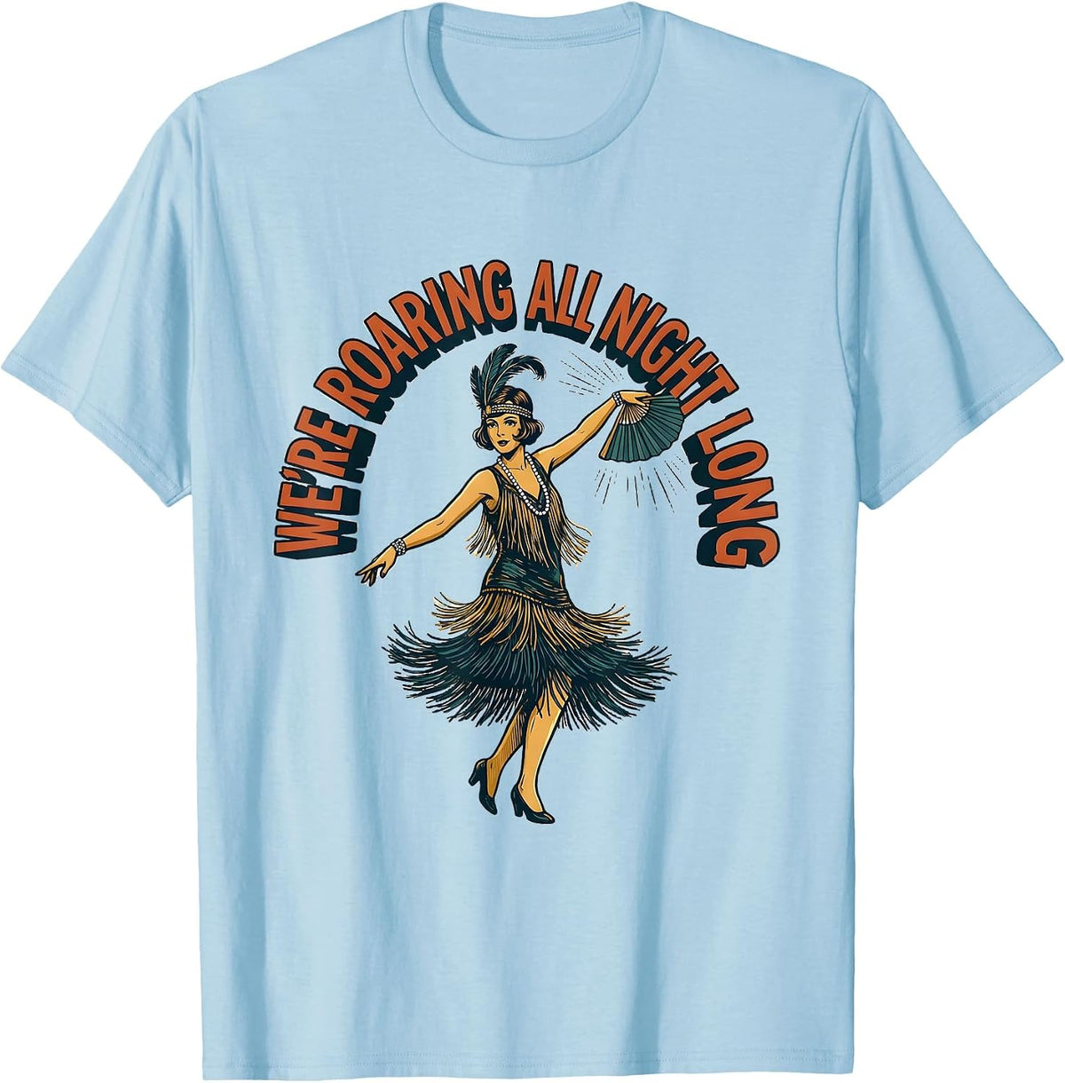 Men's We're Roaring All Night Long Roaring 1920s Flapper Halloween T-Shirt - Baby Blue