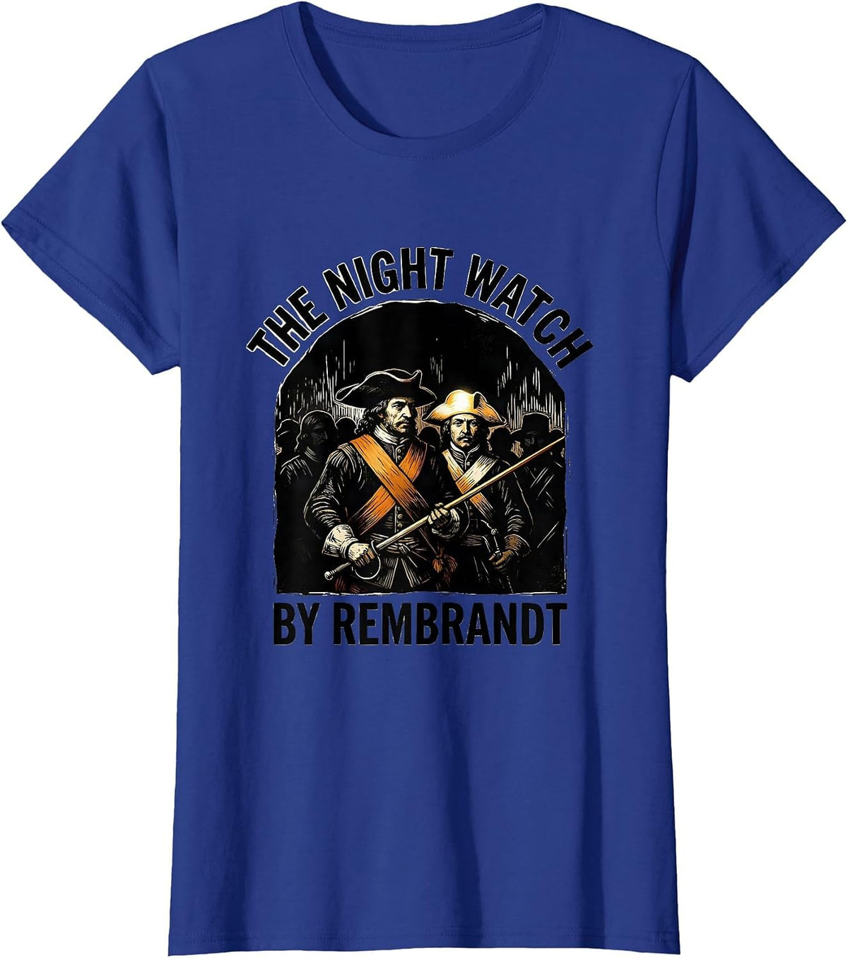 Women's THE NIGHT WATCH BY REMBRANDT Linocut Art Lover Parody T-Shirt - Royal Blue
