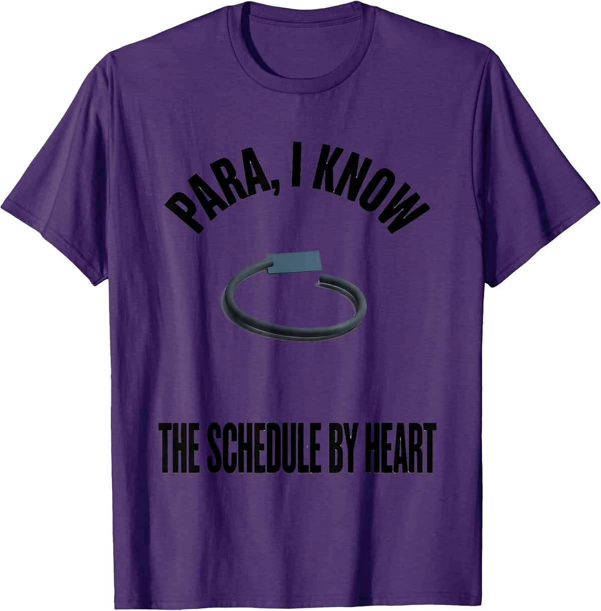 Para I Know The Schedule By Heart Funny Paraprofessional T-Shirt - Purple