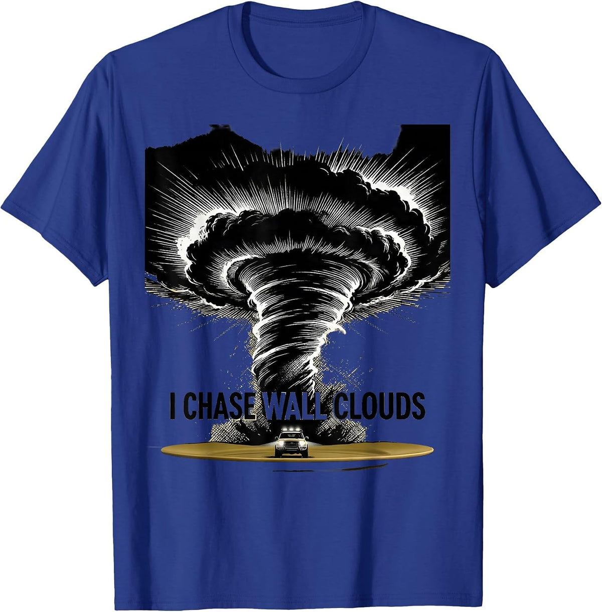 Men's I Chase Wall Clouds Scratchboard Storm Chaser Meteorology T-Shirt - Royal Blue