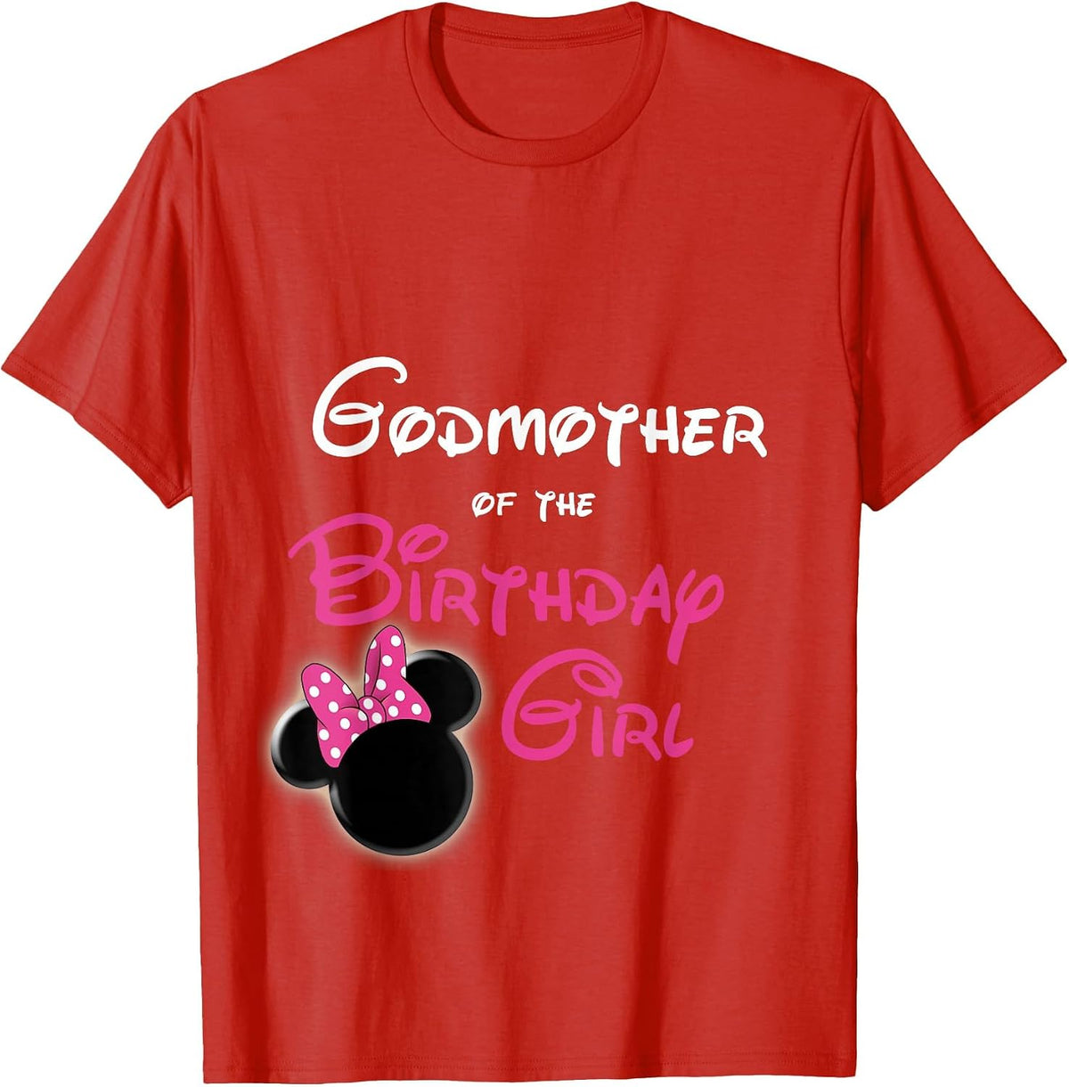 Godmother of the Birthday Girl T-Shirt - Red