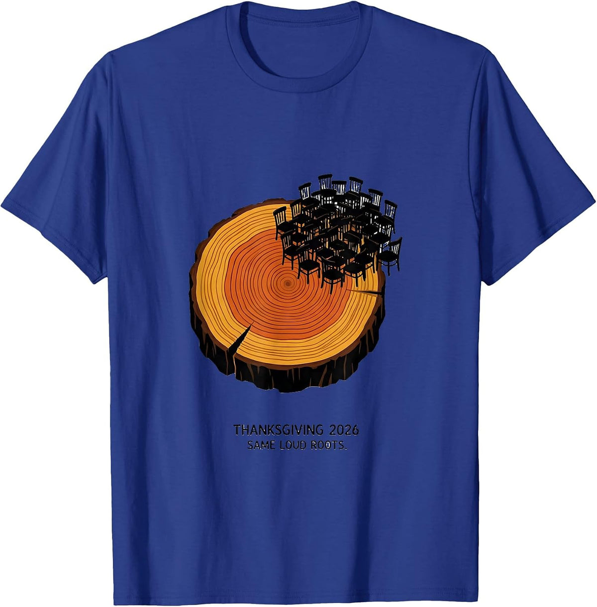 Men's Thanksgiving 2026 Same Loud Roots Family Crew T-Shirt - Royal Blue