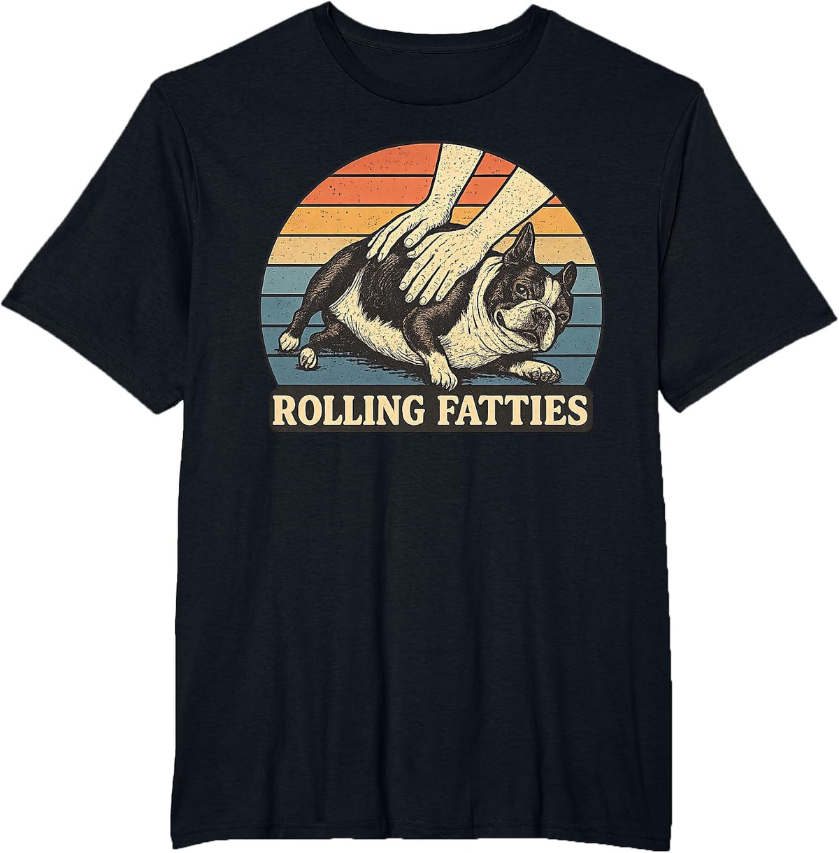 Boston Terrier Rolling Fatties Pun Joke Dog Lover T-Shirt - Black
