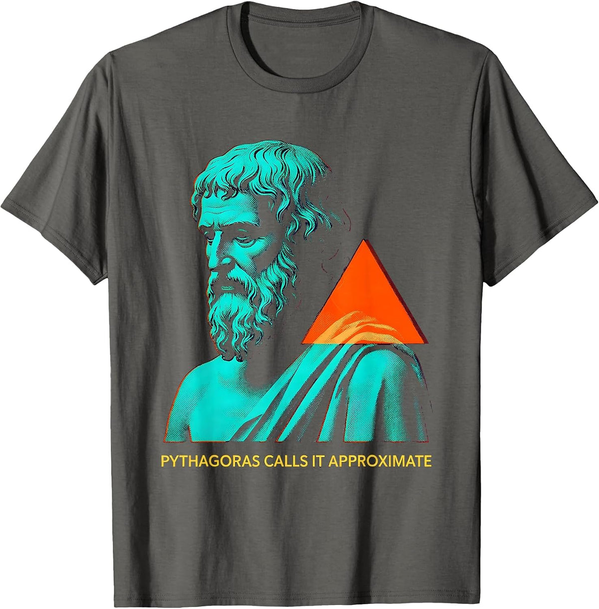 Pythagoras Calls It Approximate Funny Philosopher Pun T-Shirt - Asphalt Grey