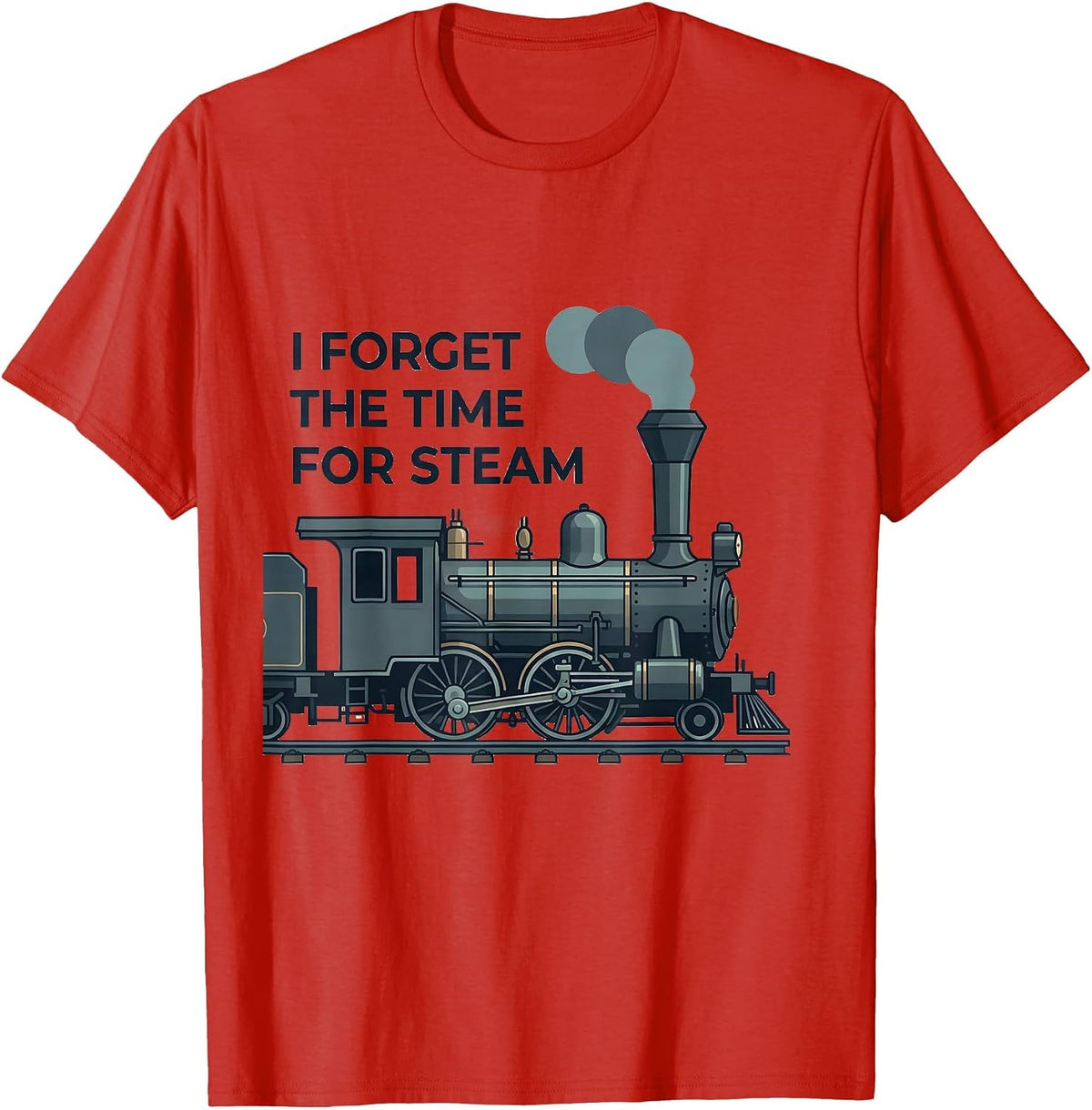 Men's I Forget The Time For Steam Vintage Steam Locomotive Train T-Shirt - Red