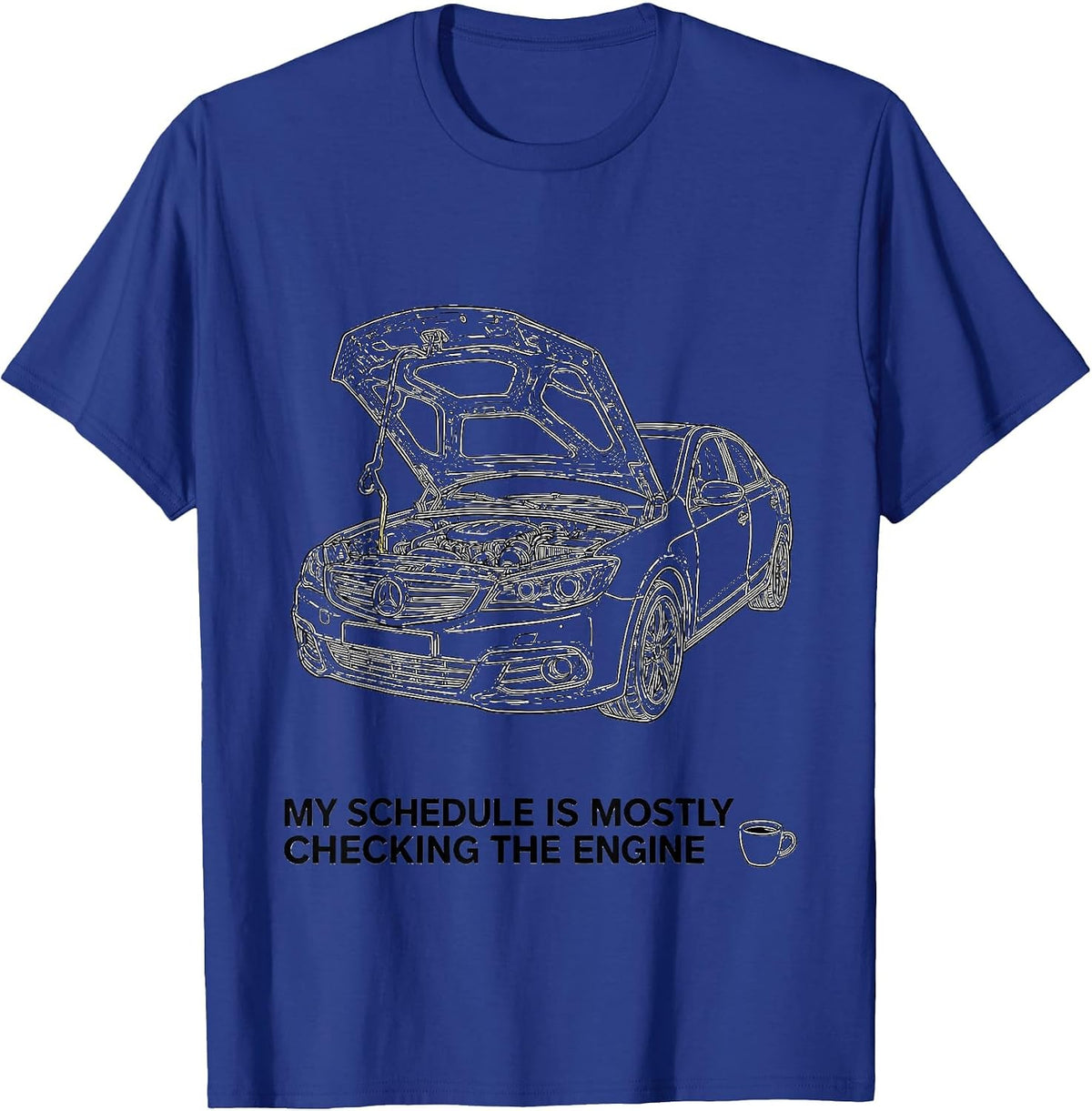 My Schedule Is Mostly Checking The Engine Funny Car Guy T-Shirt - Royal Blue