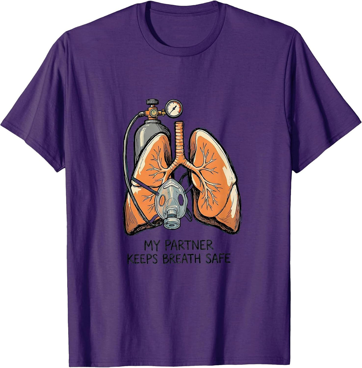 My Partner Keeps Breath Safe Funny Respiratory Therapist RT T-Shirt - Purple