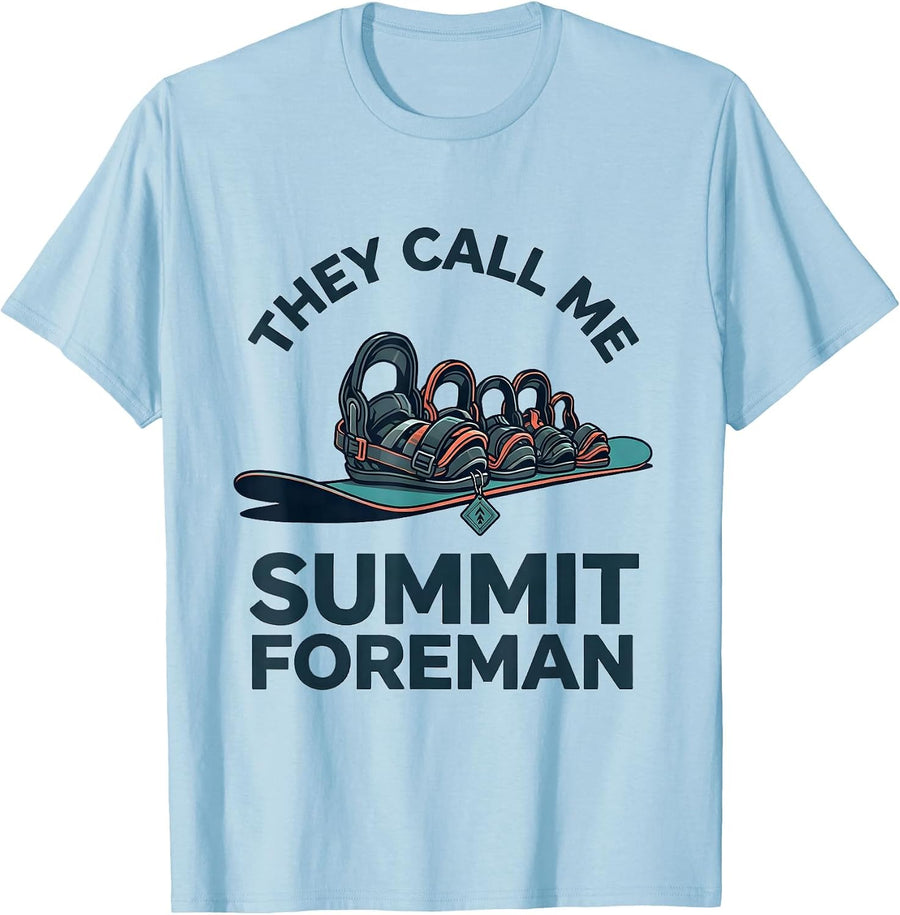 Men's They Call Me Summit Foreman Funny Snowboarder Ski Lover T-Shirt - Baby Blue