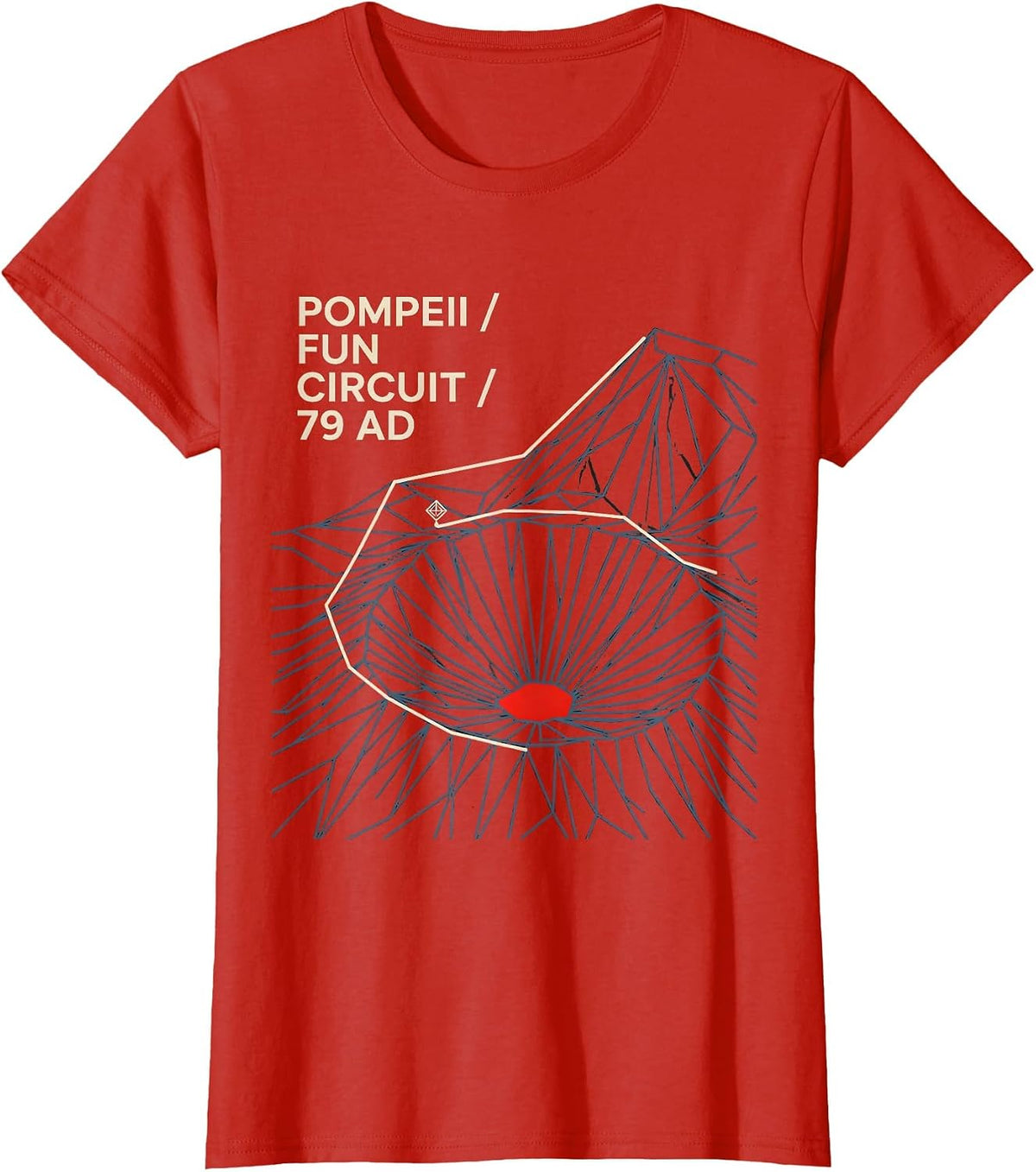 Pompeii Fun Circuit 79 AD Geometry Volcano Geography Humor T-Shirt - Red