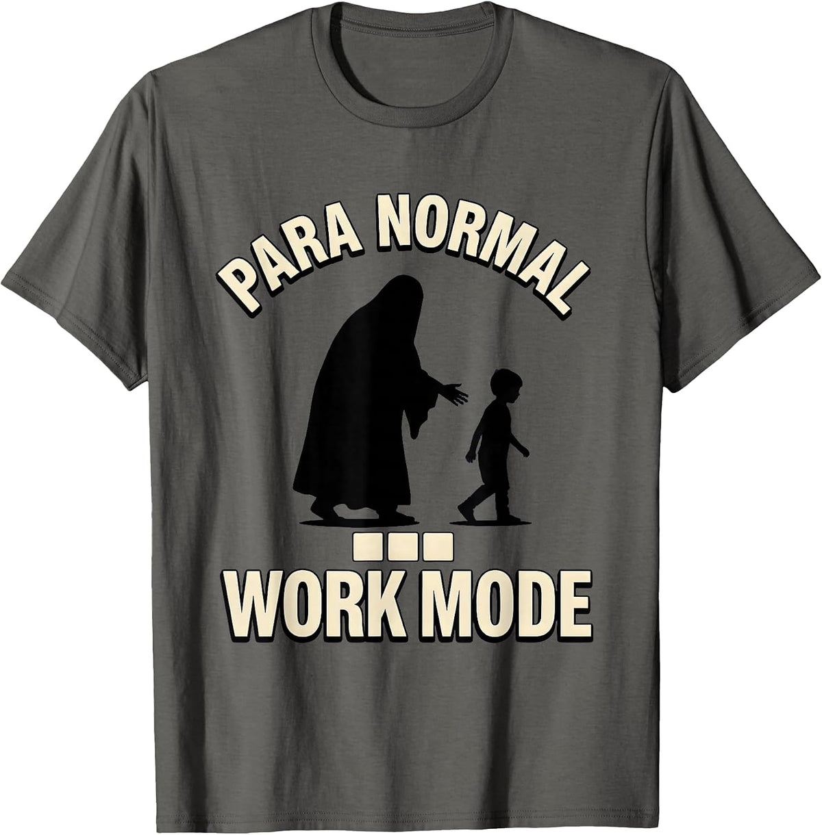 Men's Para Normal Work Mode Funny Ghost Paraprofessional Halloween T-Shirt - Asphalt Grey
