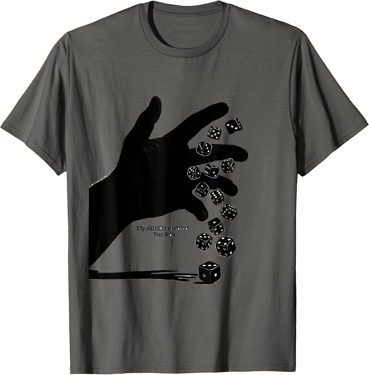 My ADHD Fumbled The Roll Funny ADHD Neurodiversity Meme T-Shirt - Asphalt Grey