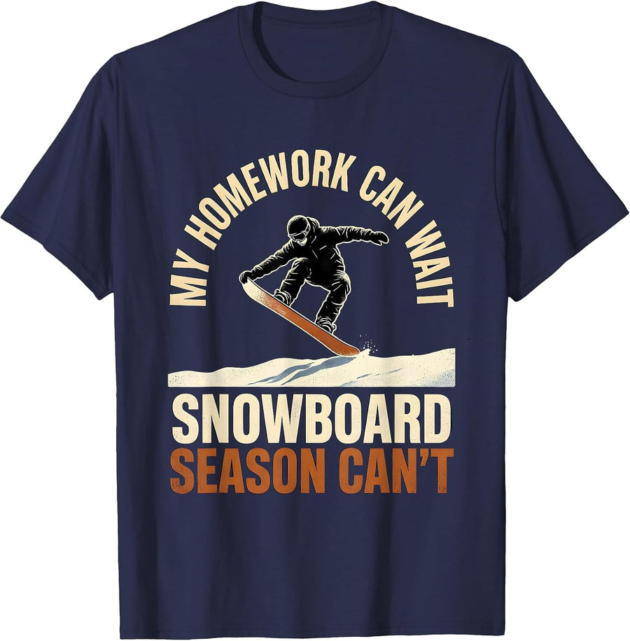 My Homework Can Wait Snowboard Season Can't Snowboarder T-Shirt - Navy Blue