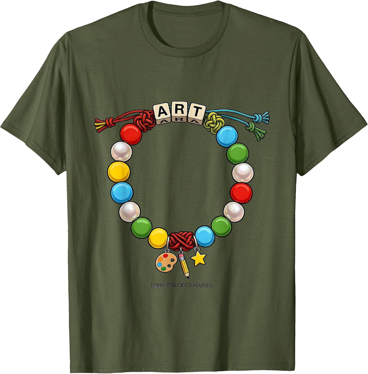 Men's Make Art Not Excuses Art Teacher Design T-Shirt - Olive Green