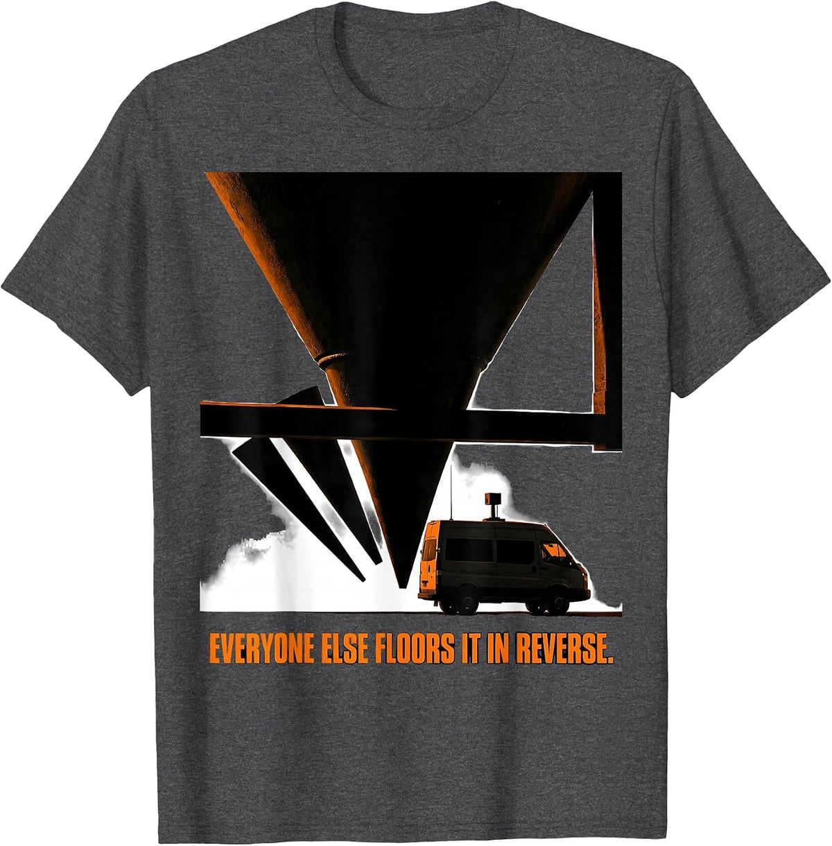 Everyone Else Floors It In Reverse Brutalist Storm Chaser T-Shirt - Dark Heather Grey