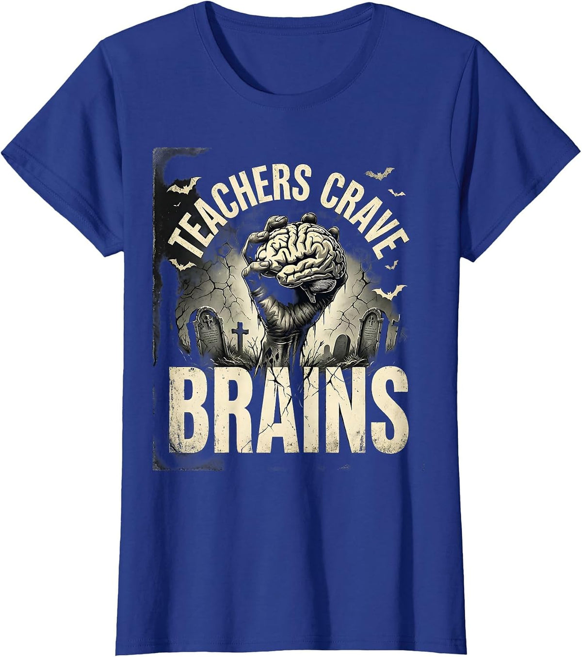 Women's Teachers Crave Brains Funny Zombie Teacher Halloween Costume T-Shirt - Royal Blue